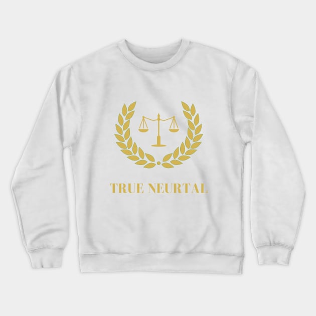 True Neutral mug shirt gift alignment dnd Dungeons Crewneck Sweatshirt by artbyst